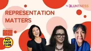 Representation Matters | Potluck Club Presented by The Bluntness