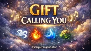 There&rsquo;s A Gift Calling Your Soul ✨ Today&rsquo;s Planetary Message + Song For Your Element 🔥💨💦🌳
