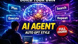 Build Your Own Autonomous AI Agent | Auto GPT Style | Complete Course 2026