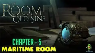 THE ROOM OLD SINS - CHAPTER 5 ( MARITIME ROOM ) - COMPLETE WALKTHROUGH