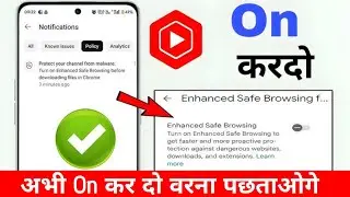 protect your channel from malware | enhanced safe browsing for your account