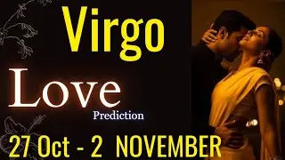 VIRGO ( KANYA RASHIFAL ) WEEKLY LOVE READING | NOVEMBER 2025 | HOROSCOPE ASTROLOGY | IN HINDI