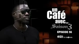 Un Caf&eacute; Avec...Saison3 - Episode N&deg;56