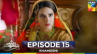 Khamoshi Episode 15