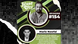 Mario Nawfal | The Jesse Tee Show  Ep 154