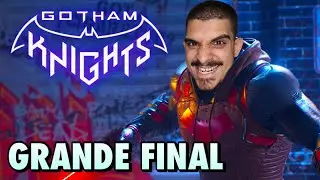 FINALMENTE!!! ACHEI QUE NUNCA FOSSE ACABAR ESSE JOGO!!! - GOTHAM KNIGHTS (PARTE FINAL)