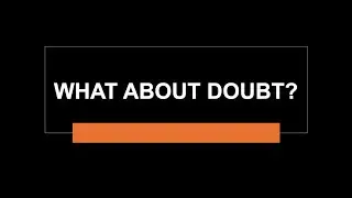 DAILY DEVOTIONS DAY 496 MARK 9:24 ( WHAT ABOUT DOUBT?)