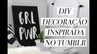 DECORAÇÃO INSPIRADA NO TUMBLR // DIY
