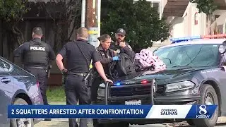 2 arrested in Salinas after squatter confrontation, police say