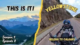 Helena Montana to Calgary Alberta by motorcycle - Yellowstone2024 (S1 Ep8)