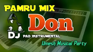 Pamru Remix Main Hu Don Dj Pad Instrumental💌Live Recording🎛️Umesh Musical Party