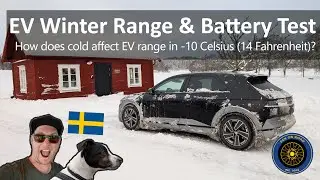 -10 Celsius ( 14 F ) EV Winter Range & Battery Test in Sweden!