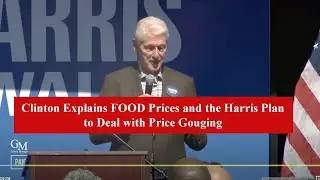 Clinton, the Economy Nerd President on  FOOD PRICES AND PRICE GOUGING