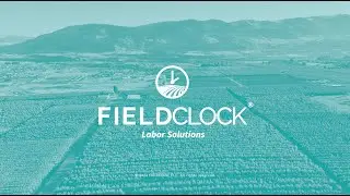 The FieldClock Story - Your labor management solution. Built by farmers for farmers