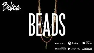 Bdice - Beads (Official Audio)