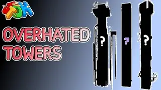 Overhated Towers in JToH...