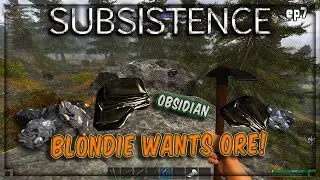 Subsistence - S5 ep7 -  Blondie Wants Ore.. - Base building| survival