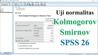 Uji normalitas Kolmogorov Smirnov SPSS 26
