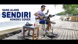 SANG ALANG - SENDIRI || COVER BY KOKOKU || QUNCI VILLA