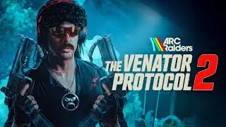🔴LIVE - DR DISRESPECT - ARC RAIDERS - VENATOR PROTOCOL 2