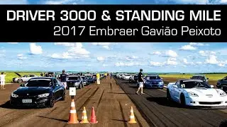 2017 Driver Cup - 2&ordf; etapa - Driver 3000 & Standing Mile // Embraer GPX