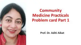 Community Medicine Problem card pt 1 #PSM #Communitymedicinepractical #thirdmbbspart1 #PSMPractical