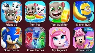 Friends 2, Tom Pool, Tom Gold Run, Minion Rush, Sonic Boom, Power Heroes, My Angela 2, Minnie Home 