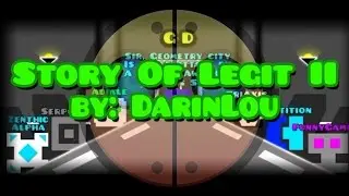 Story Of Legit II by: DarinLou (Auto) // Geometry Dash 2.0