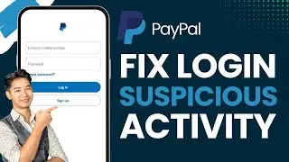 How to Fix PayPal Login Suspicious Activity Error !