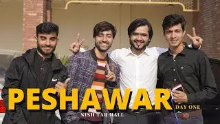 5 Month bad aya Peshawar - PESHAWAR DAY 1