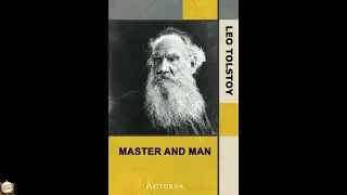 Master and Man by Leo graf Tolstoy  - Full Audiobook