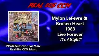 Mylon LeFevre & Broken Heart - It's Alright