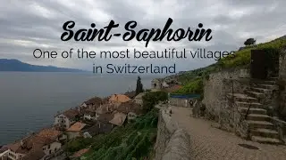 Saint Saphorin, one of the most beautiful villages in Switzerland