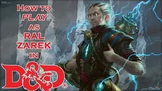 Ral Zarek, Izzet Viceroy - D&D 5e Character Build Guide