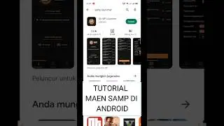 TUTORIAL MAIN SAMP LAUNCHER DI ANDROID !!! #gtasamp #samplauncher #sampandroid #samp #sampindonesia