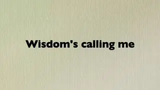 Wisdom's Calling