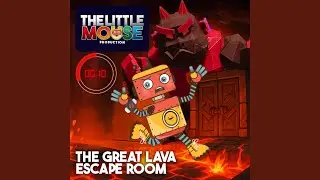 The Great Lava Escape Room