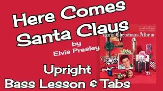 LESSON Here Comes Santa Claus by Elvis Presley