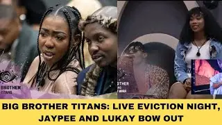 BIG BROTHER TITANS: LIVE EVICTION NIGHT, JAYPEE AND LUKAY BOW OUT