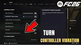 How to Turn off Controller Vibration in EA FC 26