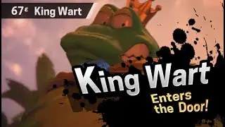 67ᵋ: King Wart - Super Smash Bros. Ultimate - Reveal Trailer