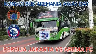 Konvoi Bus Away day  Aremania Di Stadion GBK! Persija jakarta Vs Arema FC