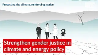 Strengthen gender justice in climate and energy policy