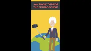 Are Short Videos The Future Of SEO? Don't Miss Out On This Trend!