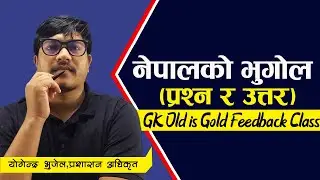 Live Class | Old is Gold series | Day 1| Geography of Nepal| Loksewa With Yogendra Bhujel