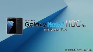 Note 7 HDC Pro - HD Games Test