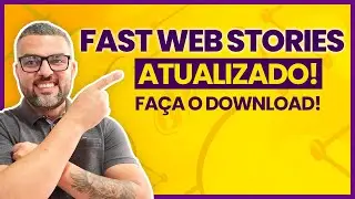 PLUGIN FAST WEB STORIES WORDPRESS - Como Configurar Completo Nova Vers&atilde;o 1.7.7
