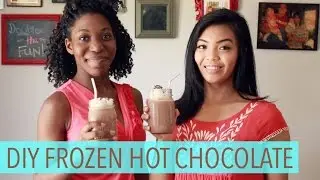 DIY FROZEN HOT CHOCOLATE
