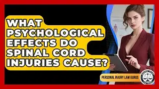 What Psychological Effects Do Spinal Cord Injuries Cause? - Personal Injury Law Gurus