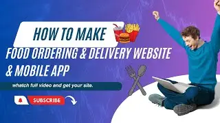 How to Make a Food Ordering & Delivery Website & Mobile APP @techmastersatyam